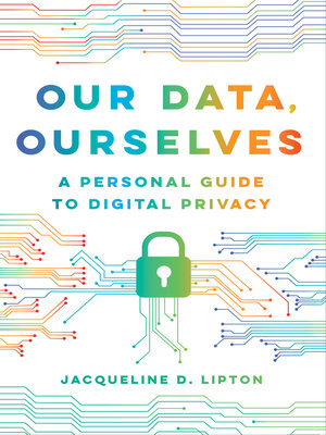 cover image of Our Data, Ourselves